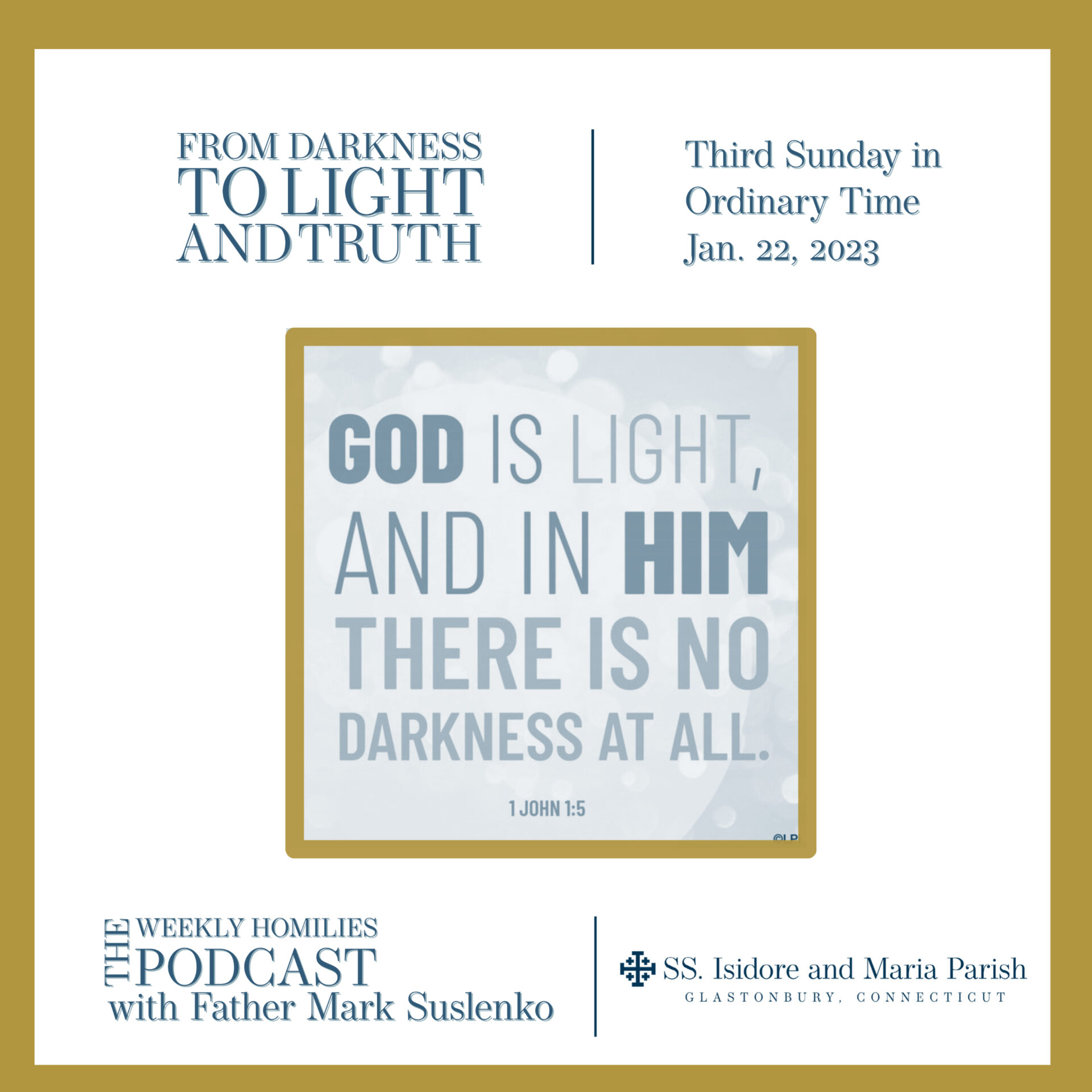 PODCAST: From Darkness to Light and Truth