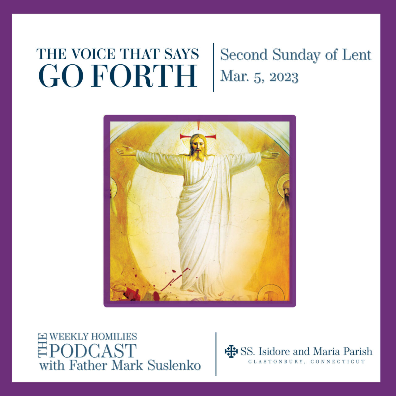 PODCAST: The Voice That Says “Go Forth”
