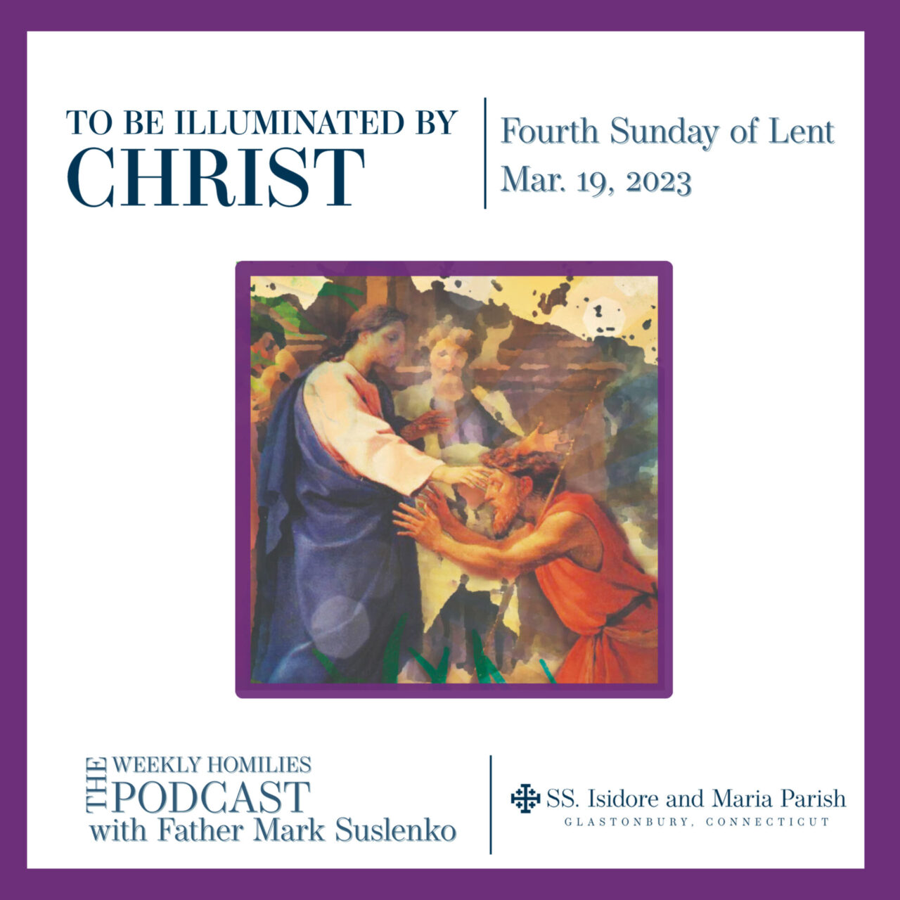 PODCAST: To Be Illuminated by Christ