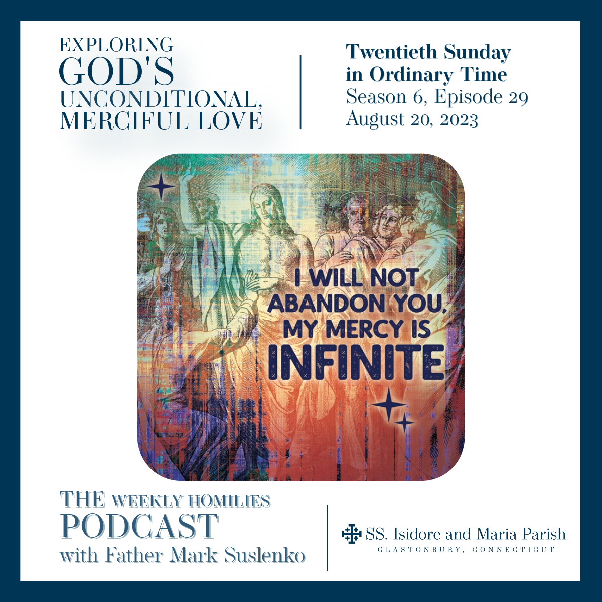 PODCAST: Exploring God’s Unconditional, Merciful Love