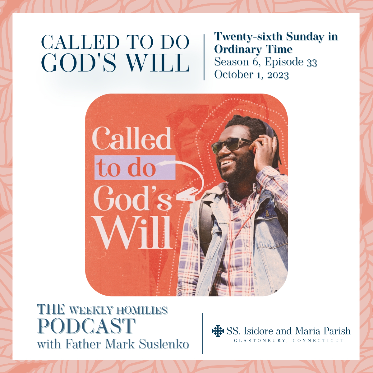 PODCAST: Called to Do God’s Will