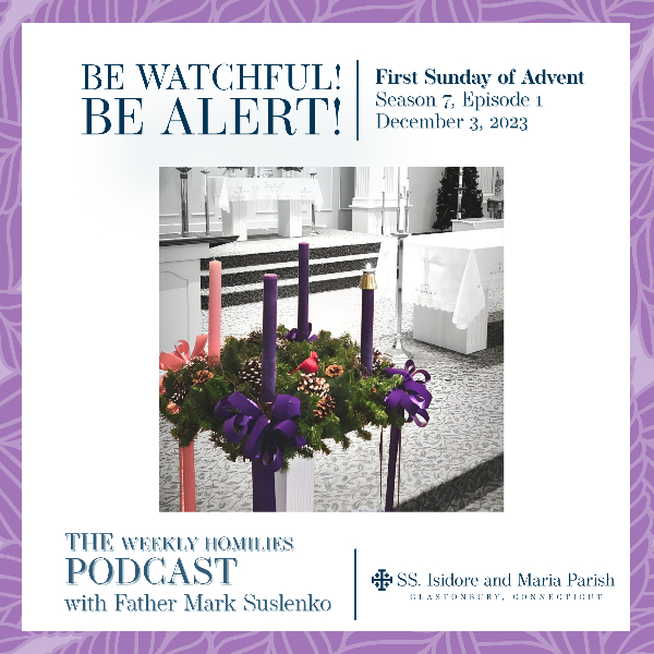 PODCAST: Be Watchful! Be Alert!